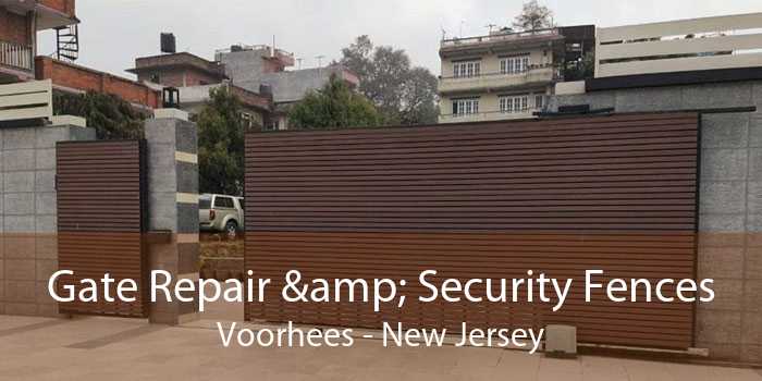 Gate Repair & Security Fences Voorhees - New Jersey
