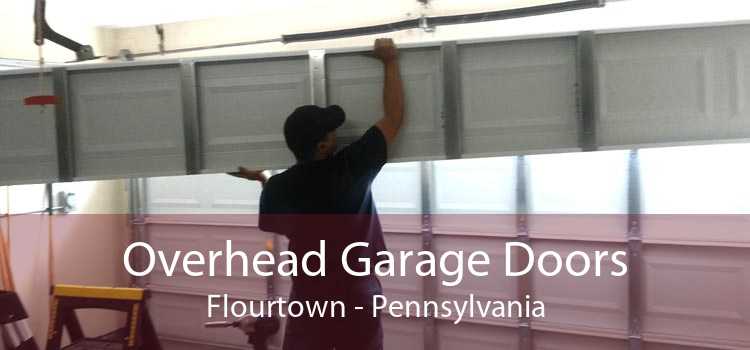 Overhead Garage Doors Flourtown - Pennsylvania