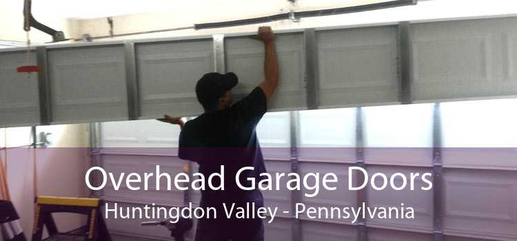 Overhead Garage Doors Huntingdon Valley - Pennsylvania