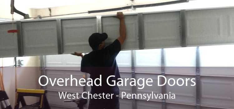Overhead Garage Doors West Chester - Pennsylvania