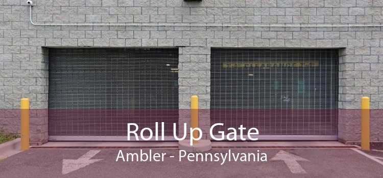 Roll Up Gate Ambler - Pennsylvania
