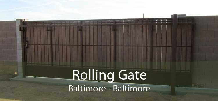 Rolling Gate Baltimore - Baltimore