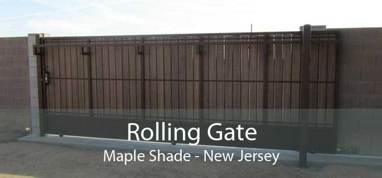 Rolling Gate Maple Shade - New Jersey
