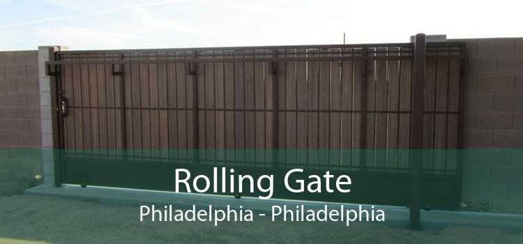 Rolling Gate Philadelphia - Philadelphia