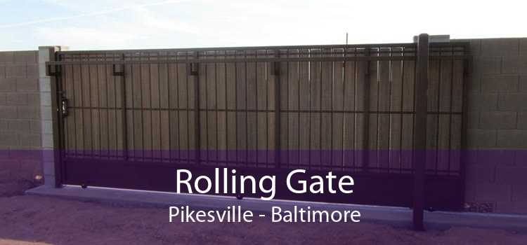 Rolling Gate Pikesville - Baltimore