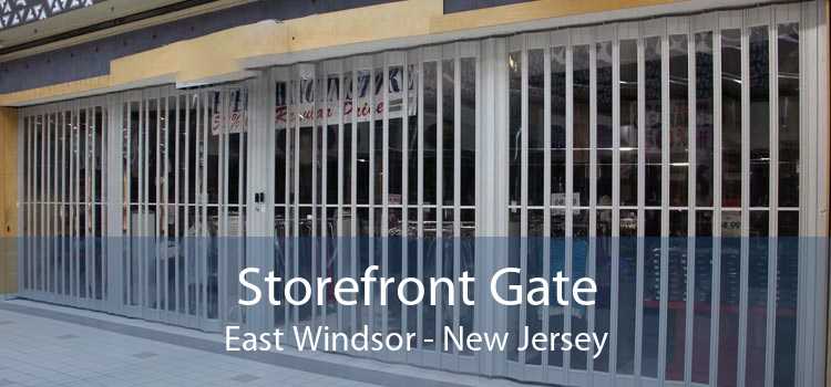 Storefront Gate East Windsor - New Jersey